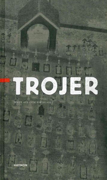 Cover von Trojer. Texte aus dem Nachlaß