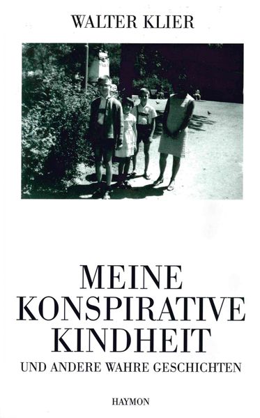 Cover von Meine konspirative Kindheit und andere wahre Geschichten