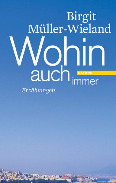 Cover von Wohin auch immer
