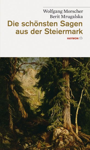Cover von Die schönsten Sagen aus der Steiermark