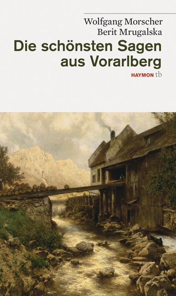 Cover von Die schönsten Sagen aus Vorarlberg