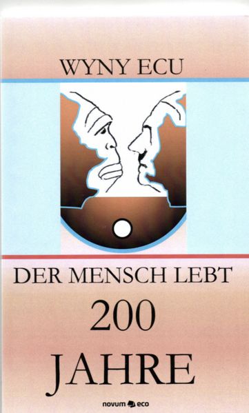 Cover von Der Mensch lebt 200 Jahre