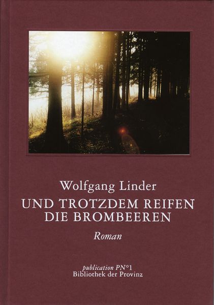 Cover von Und trotzdem reifen die Brombeeren
