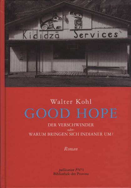 Cover von Good hope Der Verschwinder oder: Warum bringen sich Indianer um?