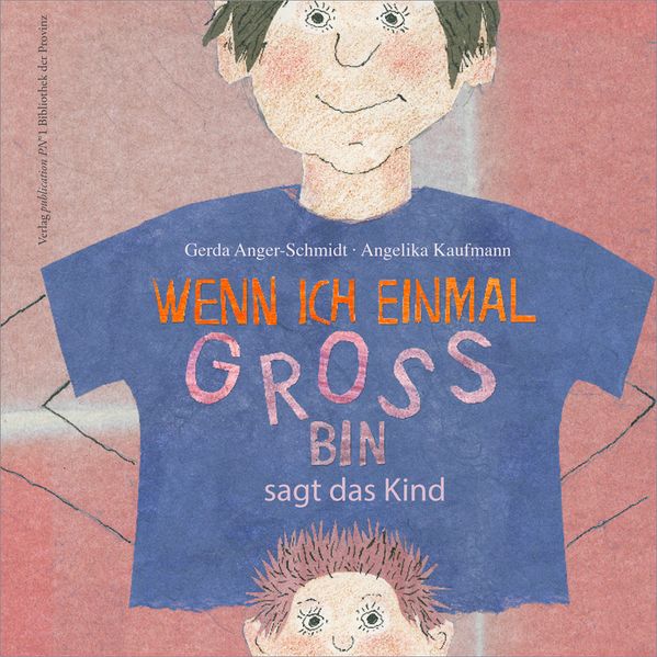 Cover von Wenn ich einmal groß bin, sagt das Kind