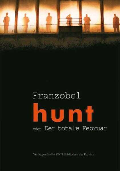 Cover von hunt oder Der totale Februar