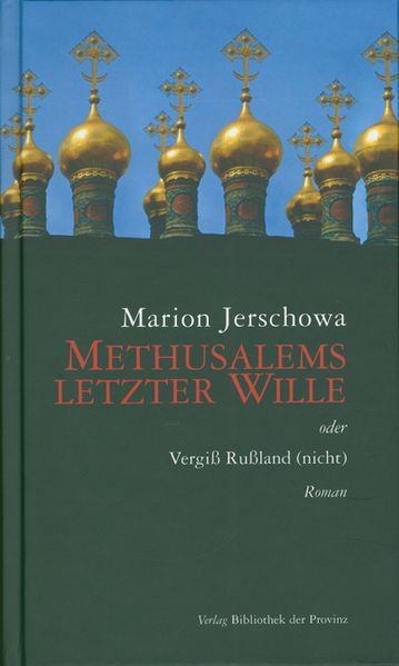 Cover von Methusalems letzter Wille oder Vergiß Rußland (nicht)