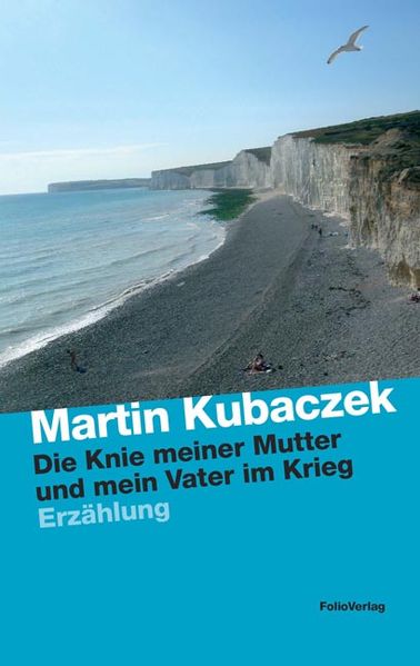 Cover von Die Knie meiner Mutter und mein Vater im Krieg