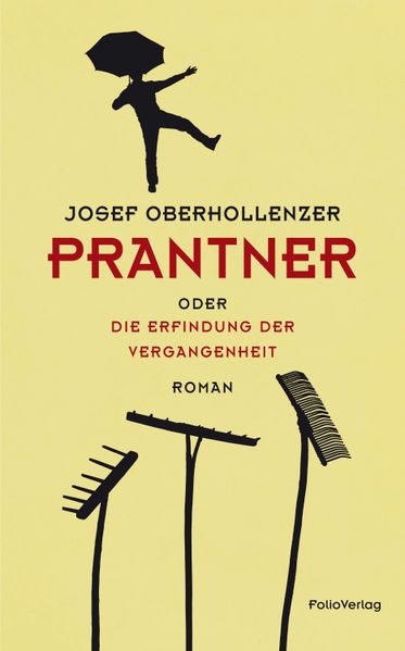 Cover von Prantner oder Die Erfindung der Vergangenheit
