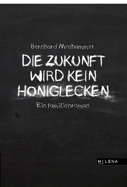 Cover von Die Zukunft wird kein Honiglecken