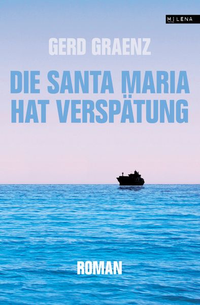 Cover von Die Santa Maria hat Verspätung