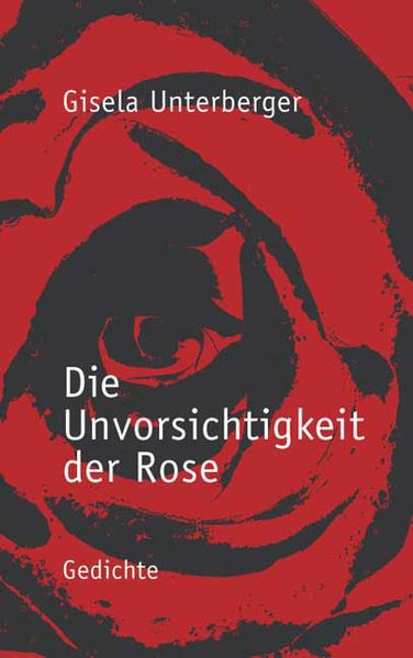 Cover von Die Unvorsichtigkeit der Rose