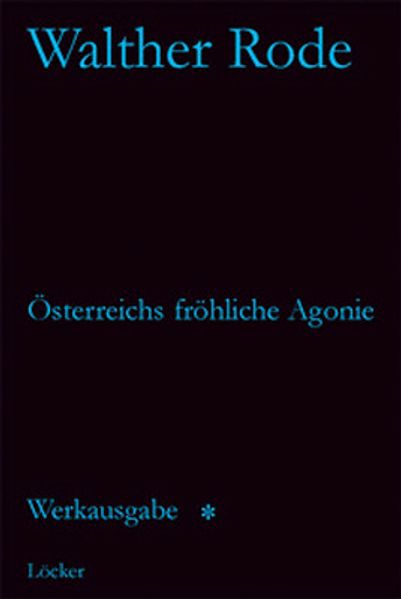 Cover von Werkausgabe Walther Rode. Band 1-4 / Österreichs fröhliche Agonie und andere Schriften