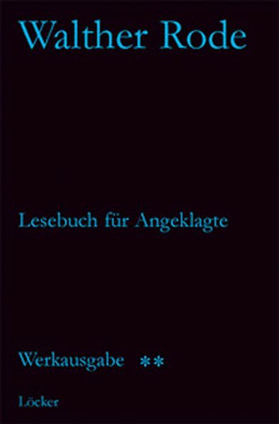 Cover von Werkausgabe Walther Rode. Band 1-4 / Lesebuch für Angeklagte und andere Schriften