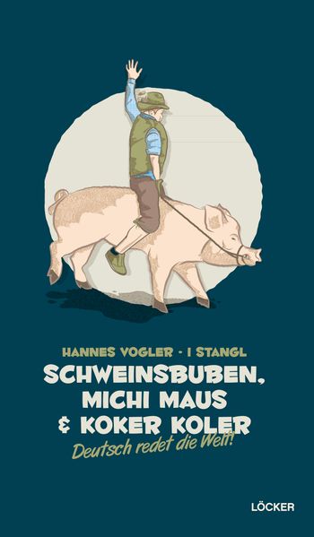 Cover von Schweinsbuben, Michi Maus und Koker Koler