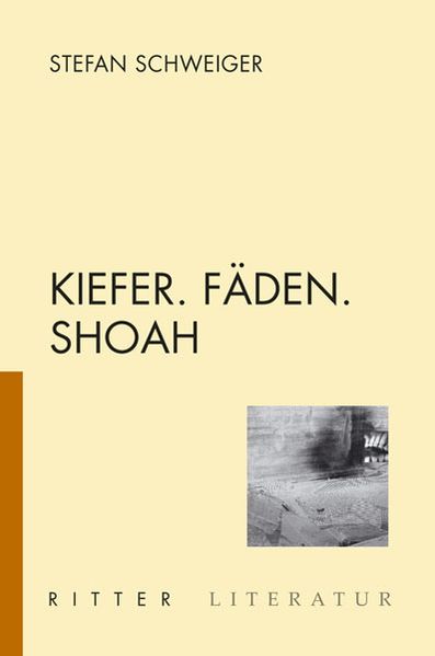 Cover von Kiefer. Fäden. Shoah