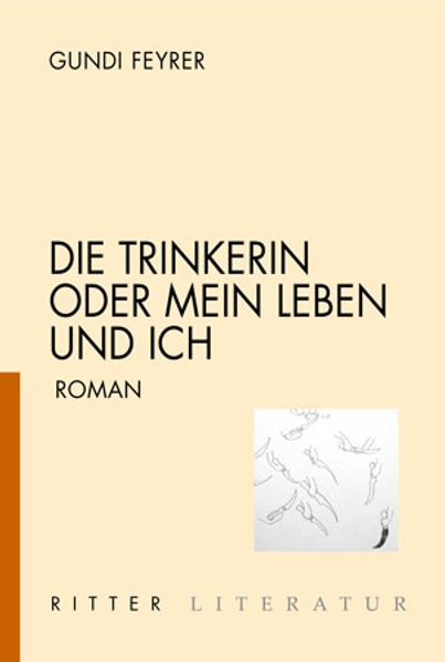 Cover von Die Trinkerin oder Mein Leben und ich
