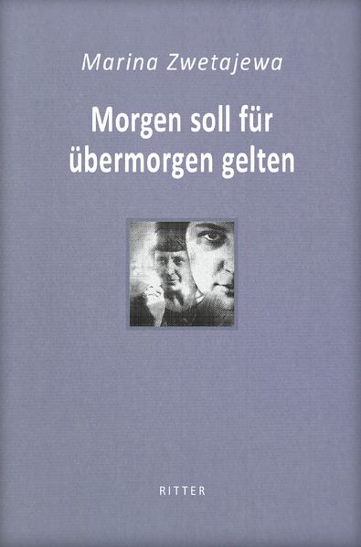 Cover von Morgen soll für übermorgen gelten / Marina Zwetajewa