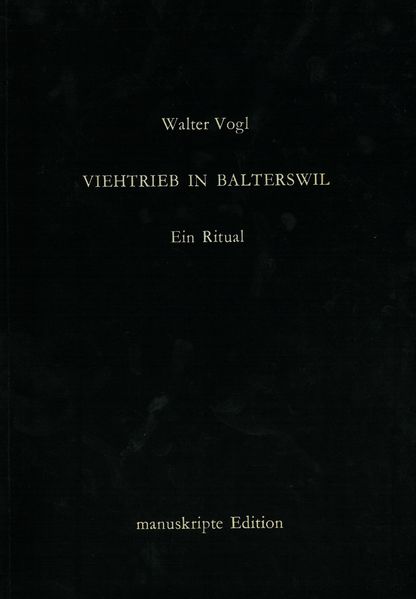 Cover von Viehtrieb in Balterswil (Ein Ritual)