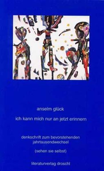 Cover von Ich kann mich nur an jetzt erinnern