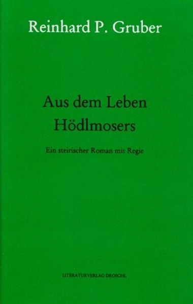 Cover von Werke – Gruber, Reinhard P / Aus dem Leben Hödlmosers