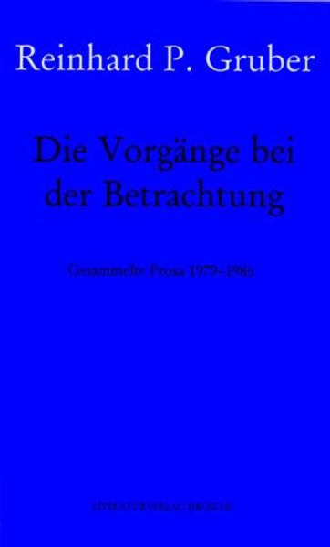 Cover von Werke – Gruber, Reinhard P / Die Vorgänge beim Betrachten