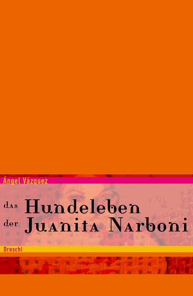 Cover von Das Hundeleben der Juanita Narboni