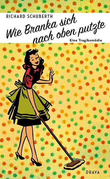 Cover von Wie Branka sich nach oben putzte