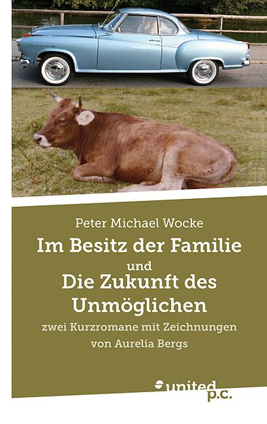 Cover von Im Besitz der Familie und Die Zukunft des Unmöglichen
