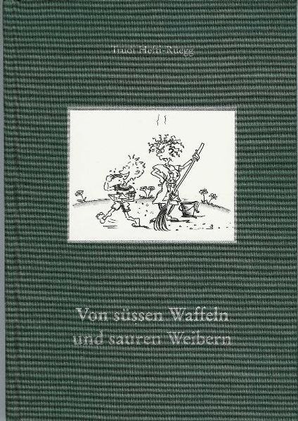 Cover von Von süssen Waffeln und sauren Weibern