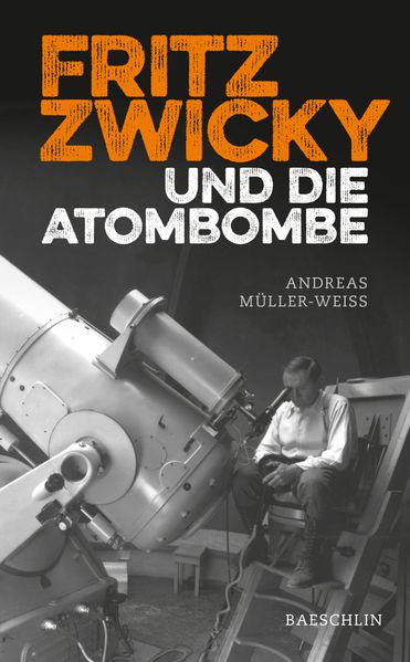 Cover von Fritz Zwicky und die Atombombe