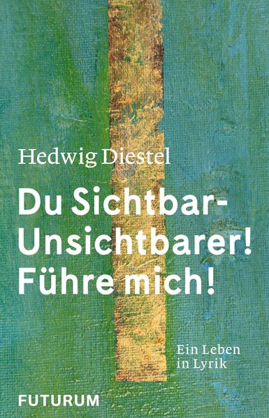 Cover von Du Sichtbar-Unsichtbarer! Führe mich