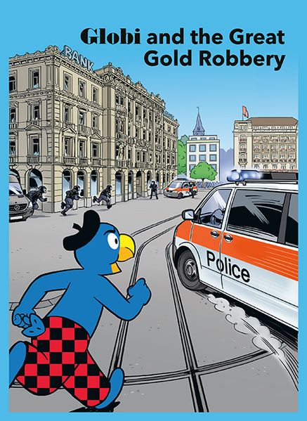 Cover von Globi and the Great Gold Robbery
