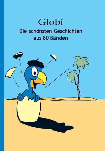 Cover von Globi – Die schönsten Geschichten aus 80 Jahren