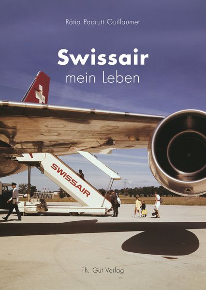 Cover von Swissair – mein Leben