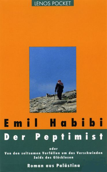 Cover von Der Peptimist oder Von den seltsamen Vorfällen um das Verschwinden Saids des Glücklosen