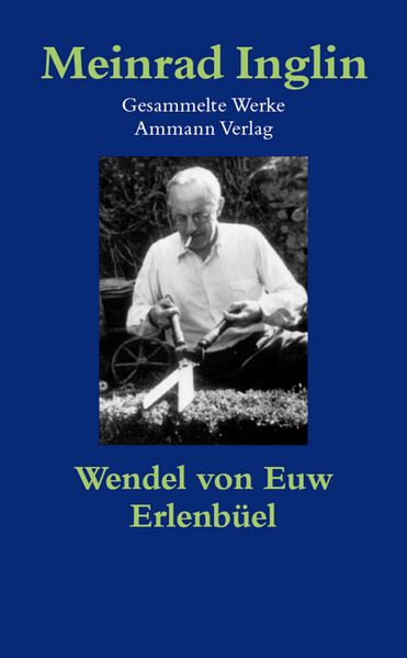 Cover von Gesammelte Werke in Einzelausgaben / Wendel von Euw. Erlenbüel