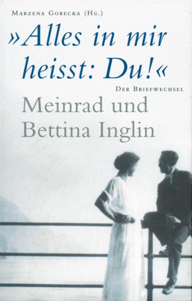 Cover von ‚Alles in mir heisst: Du!‘ Meinrad und Bettina Inglin