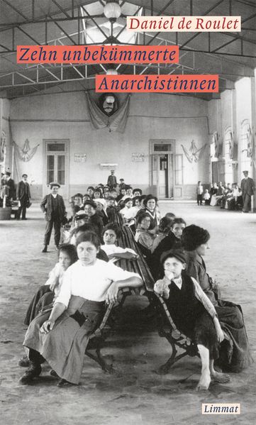 Cover von Zehn unbekümmerte Anarchistinnen