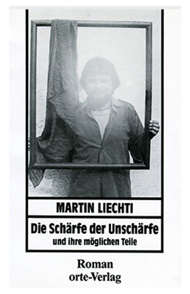 Cover von Die Schärfe der Unschärfe und ihre möglichen Teile