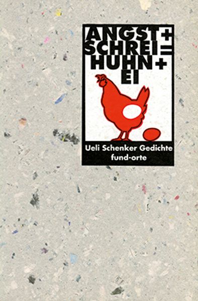 Cover von Angst + Schrei = Huhn + Ei