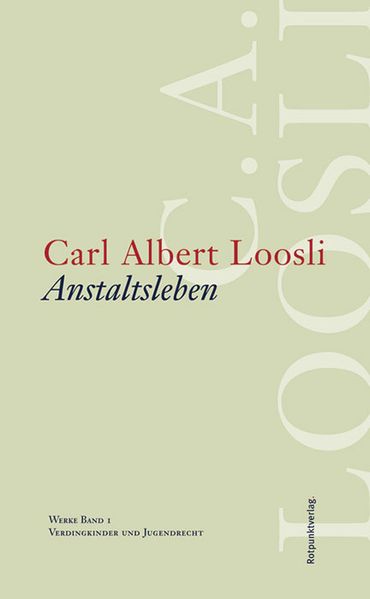 Cover von Werkausgabe C.A. Loosli / Werkausgabe C.A. Loosli