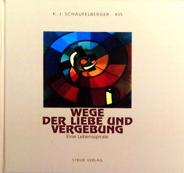 Cover von Wege der Liebe und Vergebung