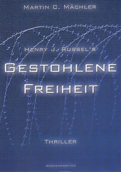 Cover von Henry J. Russel`s gestohlene Freiheit