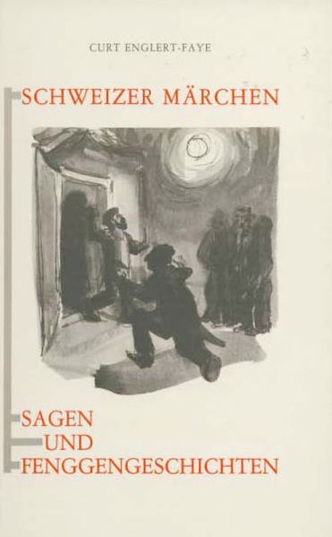 Cover von Schweizer Märchen, Sagen und Fenggengeschichten