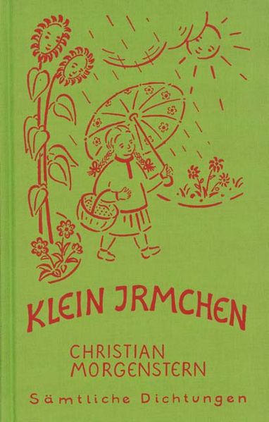 Cover von Christian Morgenstern. Sämtliche Dichtungen / Klein Irmchen. Kindergedichte. – Klaus Burrmann, der Tierweltphotograph