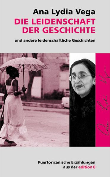 Cover von Die Leidenschaft der Geschichte und andere leidenschaftliche Geschichten