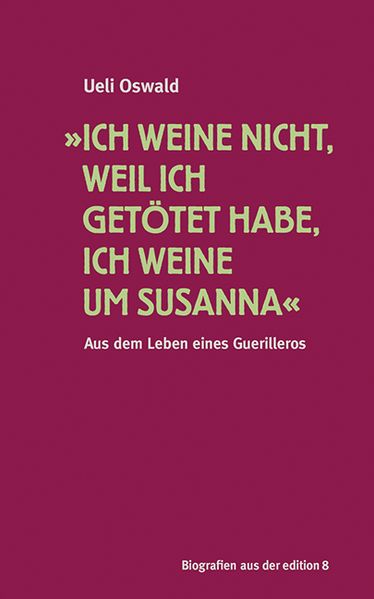 Cover von „Ich weine nicht, weil ich getötet habe, ich weine um Susanna“
