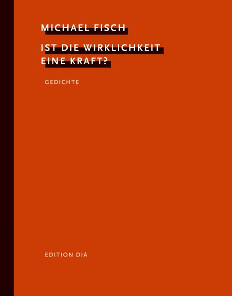 Cover von Ist die Wirklichkeit eine Kraft?