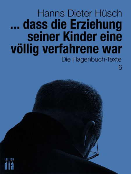 Cover von … dass die Erziehung seiner Kinder eine völlig verfahrene war